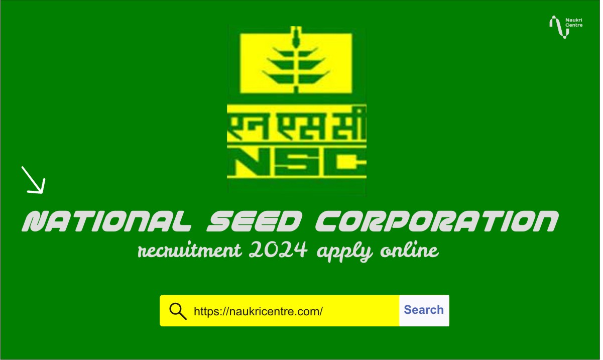 National seed corporation recruitment 2024 apply online